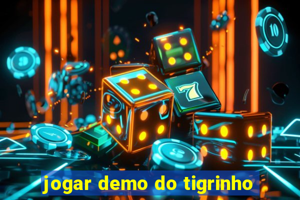 jogar demo do tigrinho